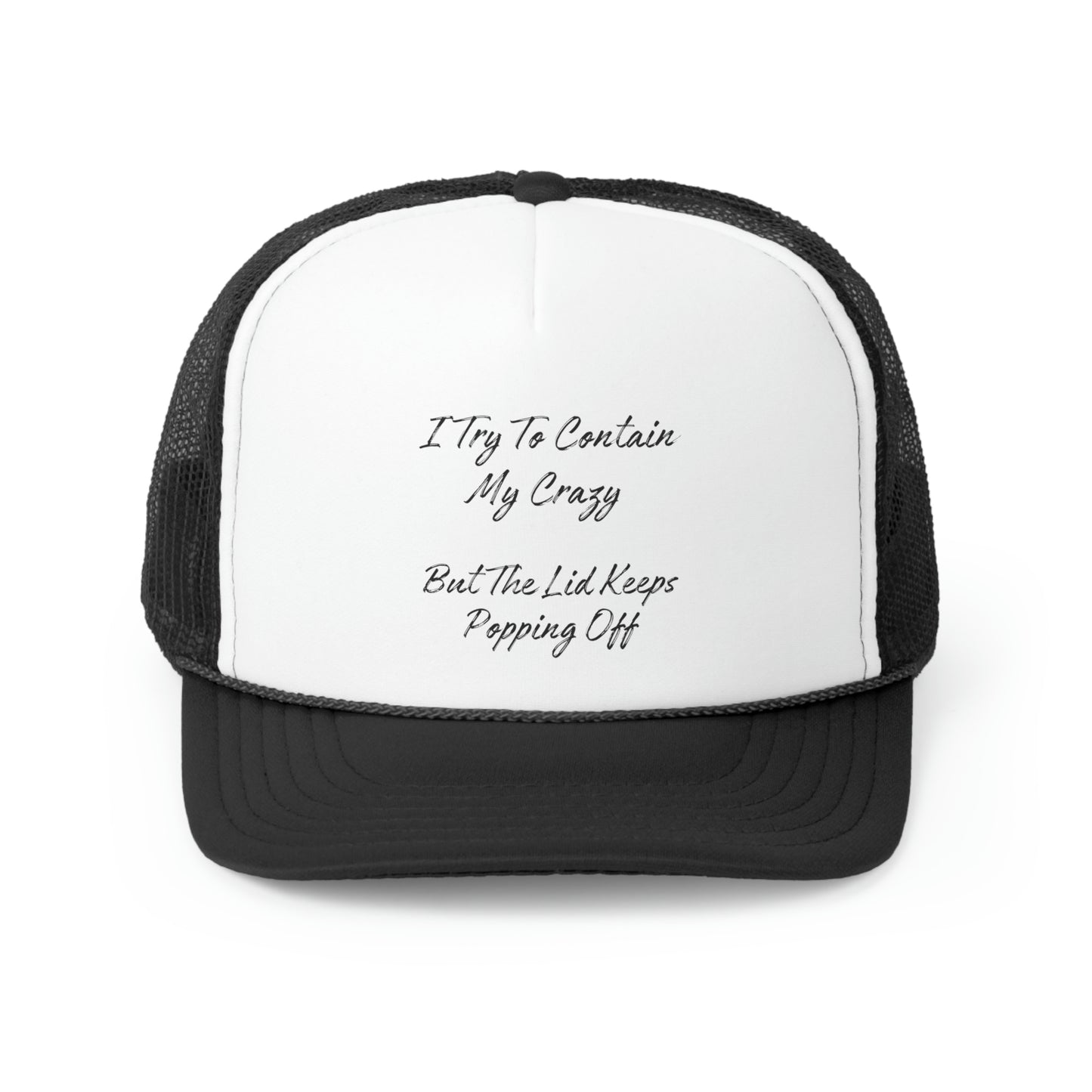 "I Try To Contain My Crazy" Trucker Caps - Weave Got Gifts - Unique Gifts You Won’t Find Anywhere Else!