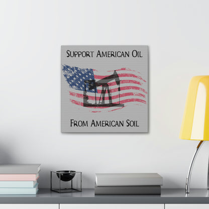 “American Oil, American Soil” Canvas Wall Art - Weave Got Gifts - Unique Gifts You Won’t Find Anywhere Else!