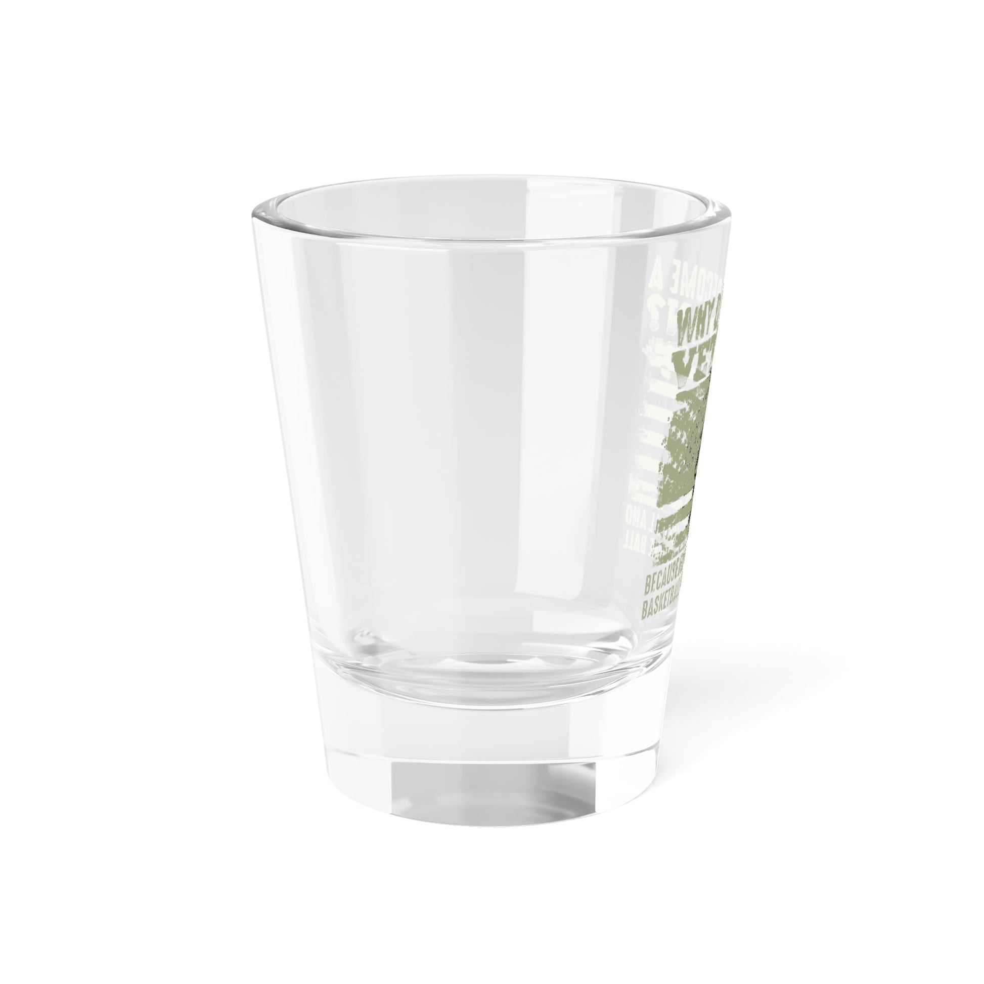 "Why Did I Become A Veteran?" Shot Glass, 1.5oz - Weave Got Gifts - Unique Gifts You Won’t Find Anywhere Else!