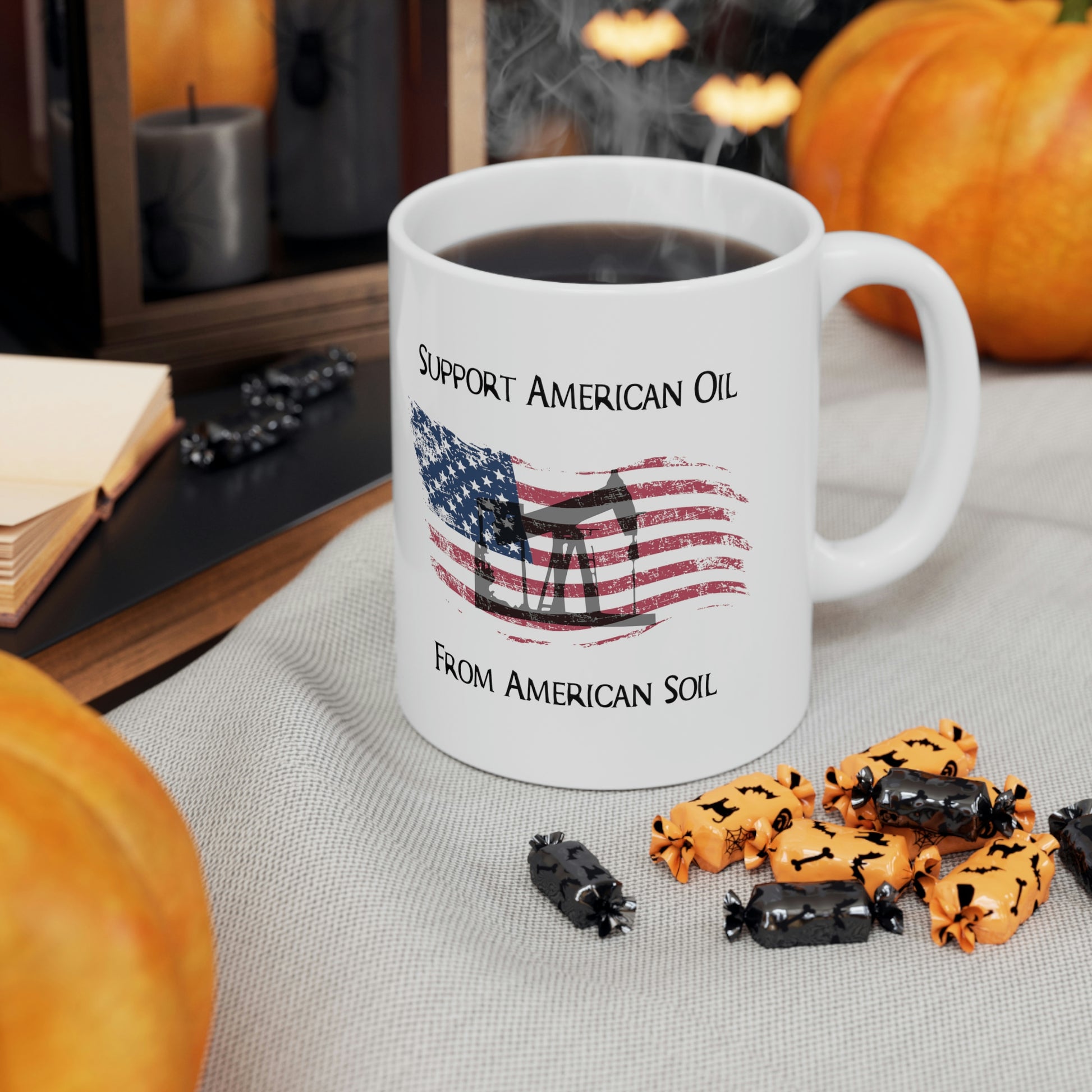 "Support American Oil" Coffee Mug - Weave Got Gifts - Unique Gifts You Won’t Find Anywhere Else!