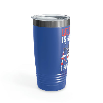 "Freedom Is Not Free" Ringneck Tumbler, 20oz - Weave Got Gifts - Unique Gifts You Won’t Find Anywhere Else!