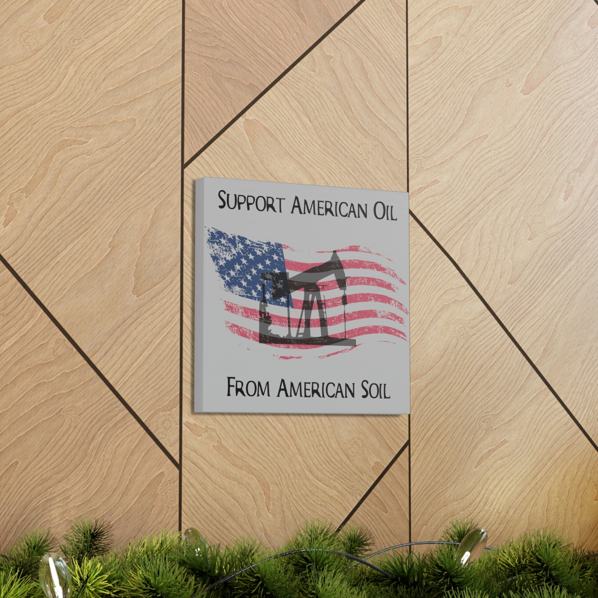 “American Oil, American Soil” Canvas Wall Art - Weave Got Gifts - Unique Gifts You Won’t Find Anywhere Else!