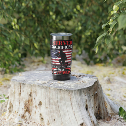 "I Served, I Sacrificed American Veteran" Tumbler, 20oz - Weave Got Gifts - Unique Gifts You Won’t Find Anywhere Else!