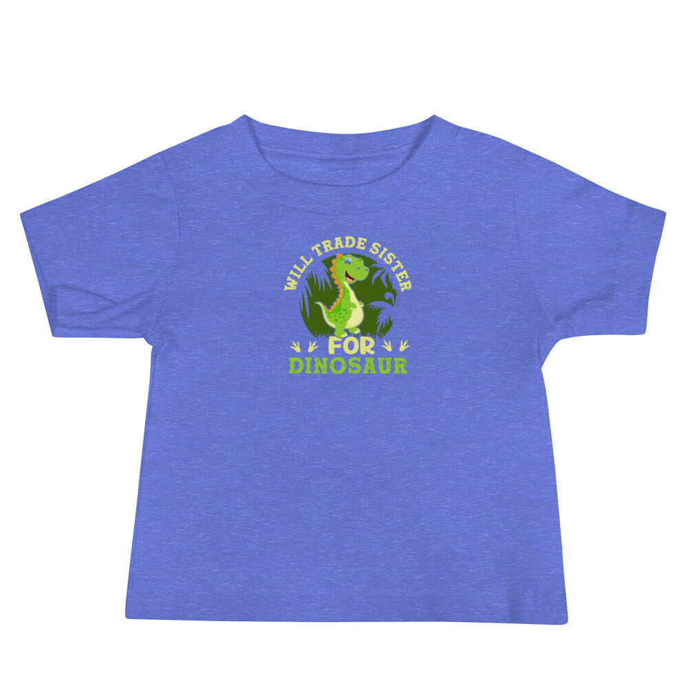 "Will Trade Sister For Dinosaur" Baby Short Sleeve Shirt - Weave Got Gifts - Unique Gifts You Won’t Find Anywhere Else!