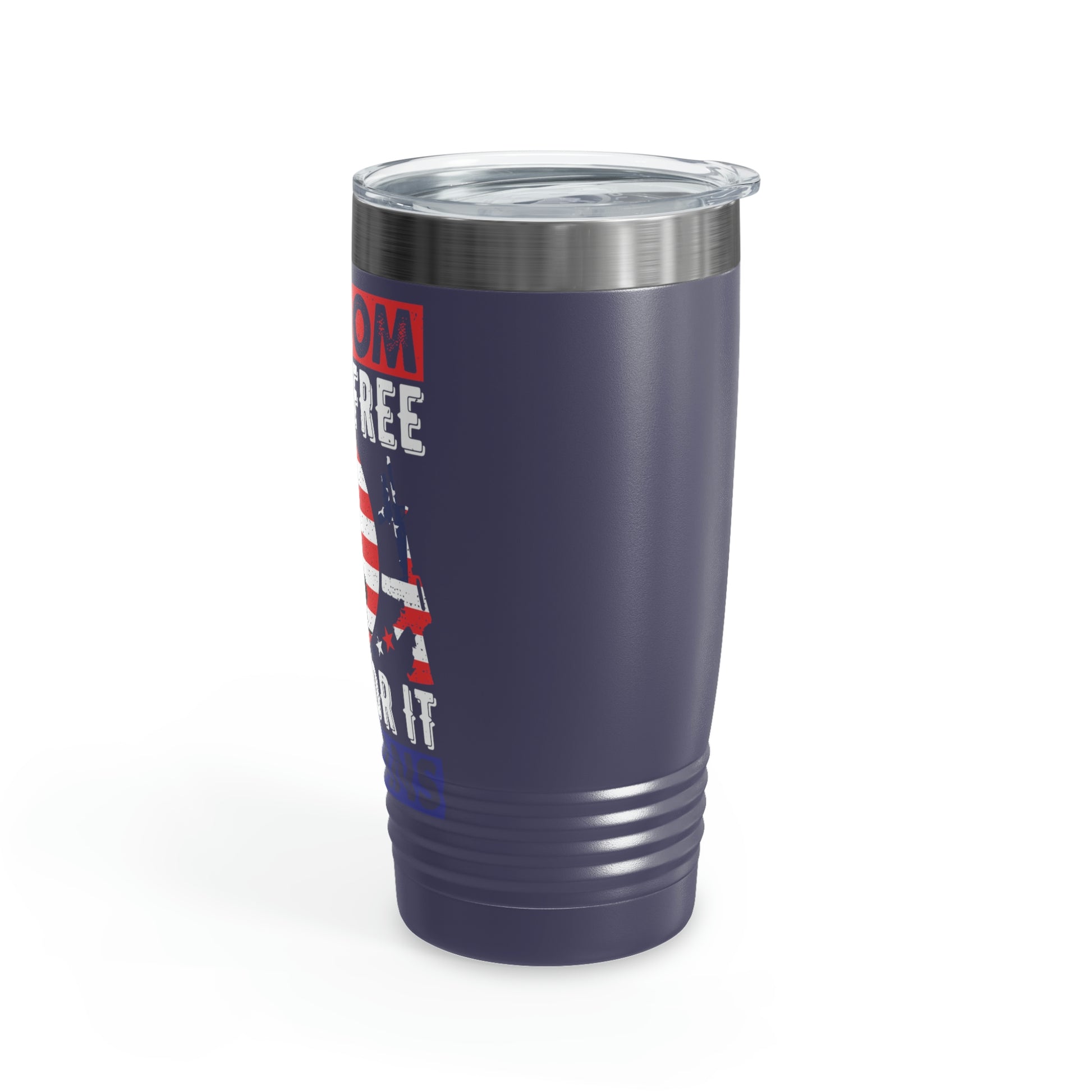 "Freedom Is Not Free" Ringneck Tumbler, 20oz - Weave Got Gifts - Unique Gifts You Won’t Find Anywhere Else!