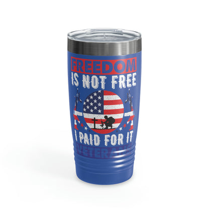 "Freedom Is Not Free" Ringneck Tumbler, 20oz - Weave Got Gifts - Unique Gifts You Won’t Find Anywhere Else!