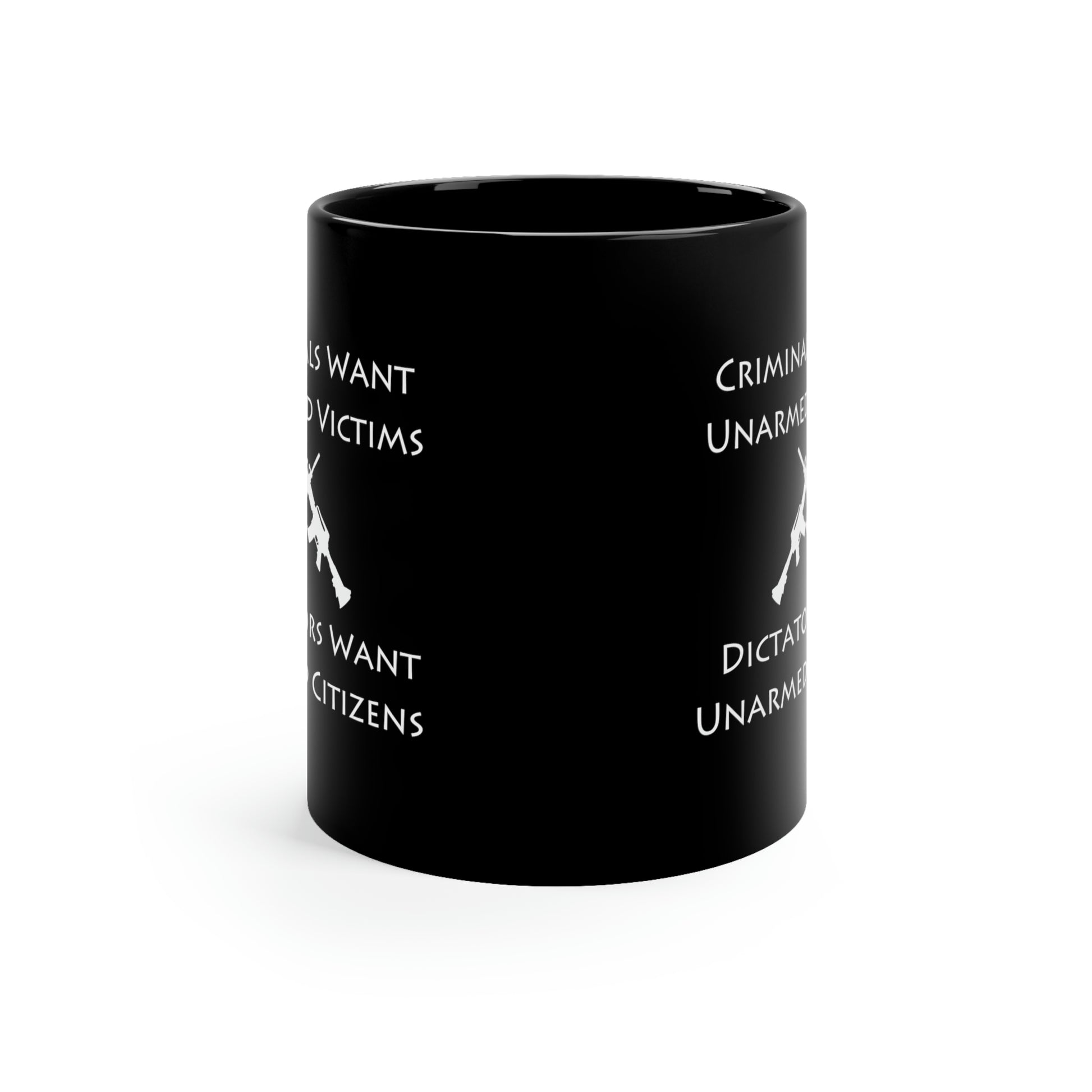 "Criminals Want Unarmed Victims" 11oz Black Mug - Weave Got Gifts - Unique Gifts You Won’t Find Anywhere Else!