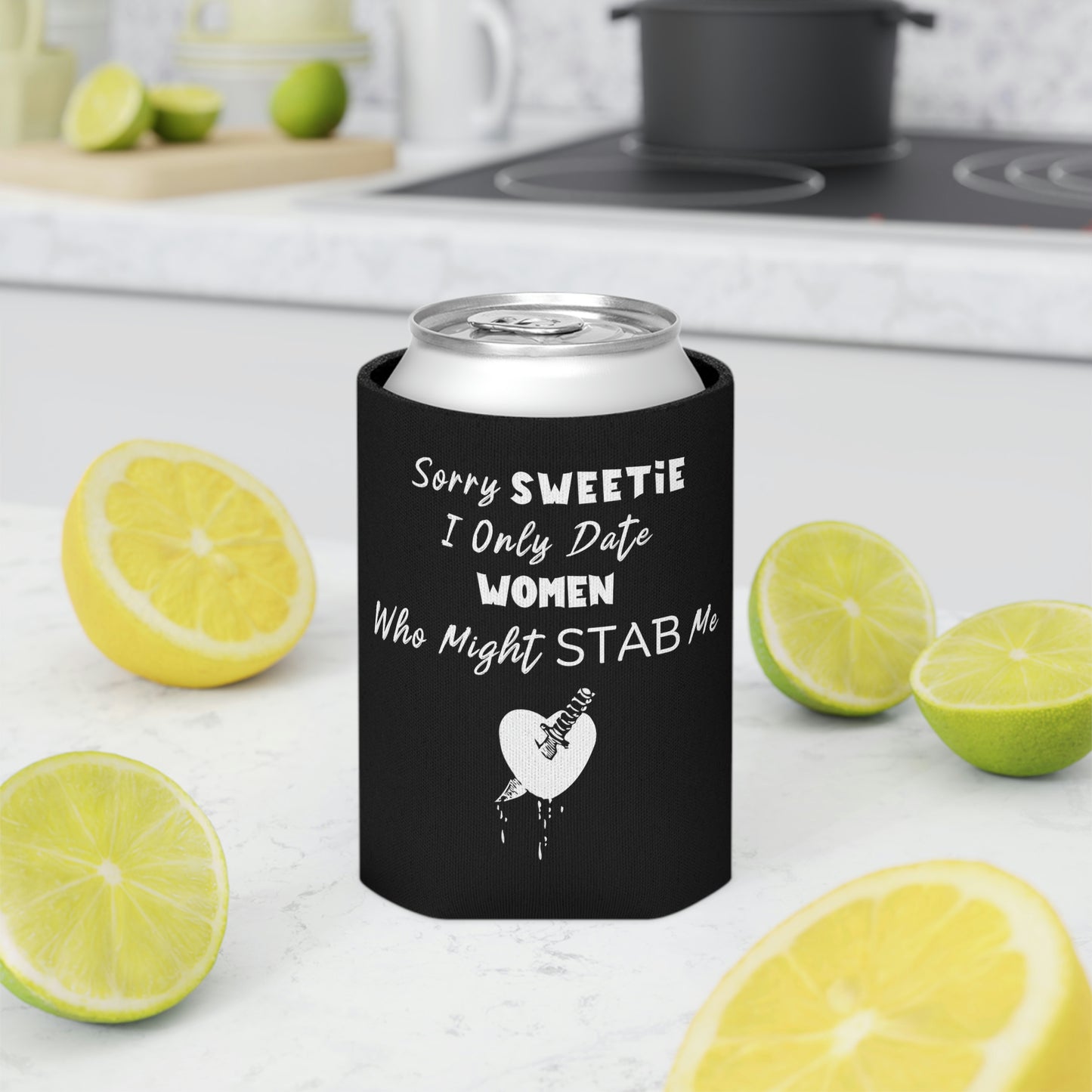 "I Only Date Women Who Might Stab Me" Funny Can Cooler - Weave Got Gifts - Unique Gifts You Won’t Find Anywhere Else!