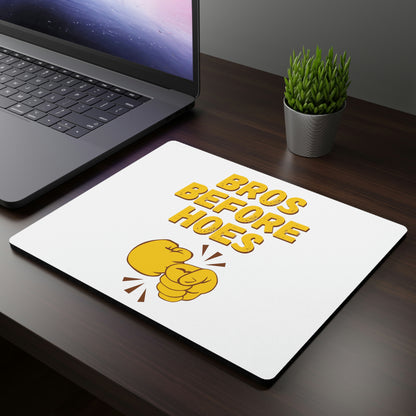 "Bros Before Hoes' Funny Mouse Pad - Weave Got Gifts - Unique Gifts You Won’t Find Anywhere Else!