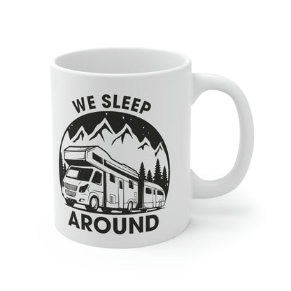 "We Sleep Around" Coffee Mug - Weave Got Gifts - Unique Gifts You Won’t Find Anywhere Else!