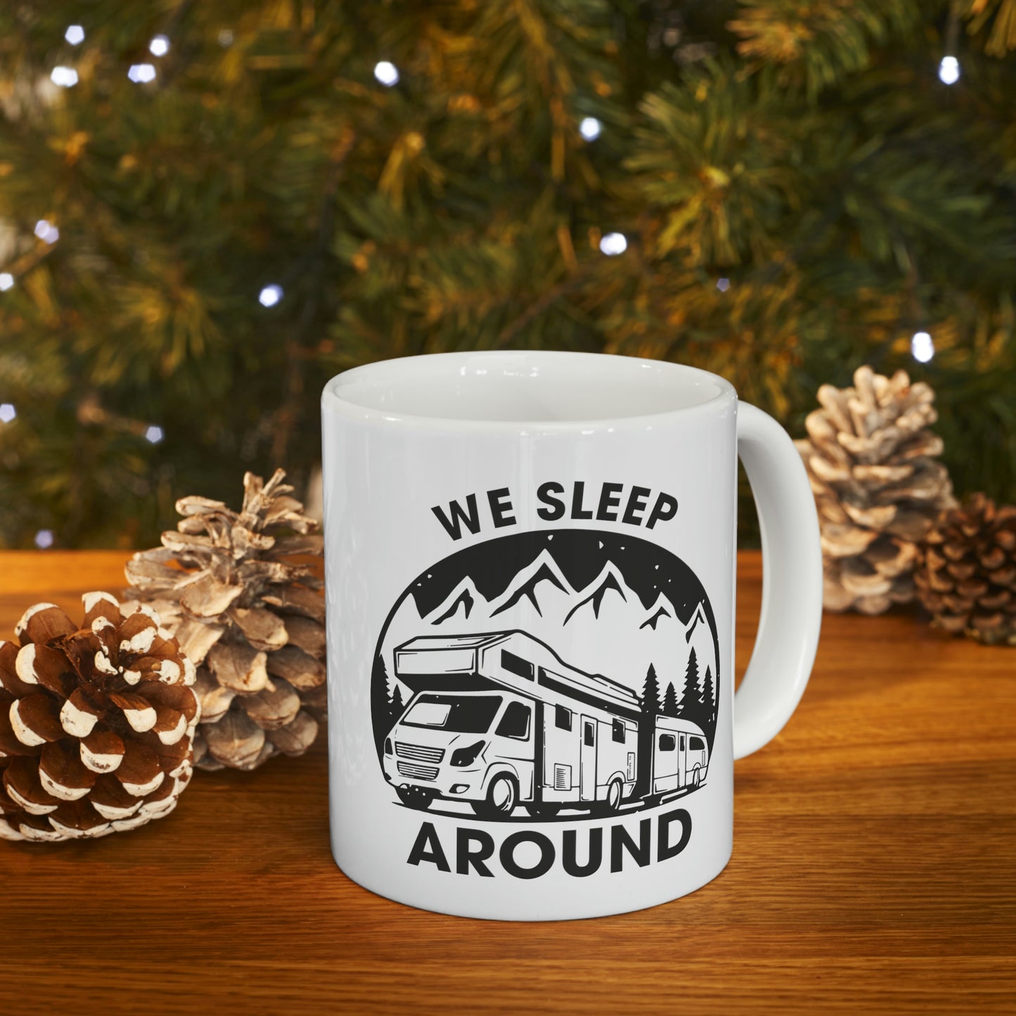 "We Sleep Around" Coffee Mug - Weave Got Gifts - Unique Gifts You Won’t Find Anywhere Else!