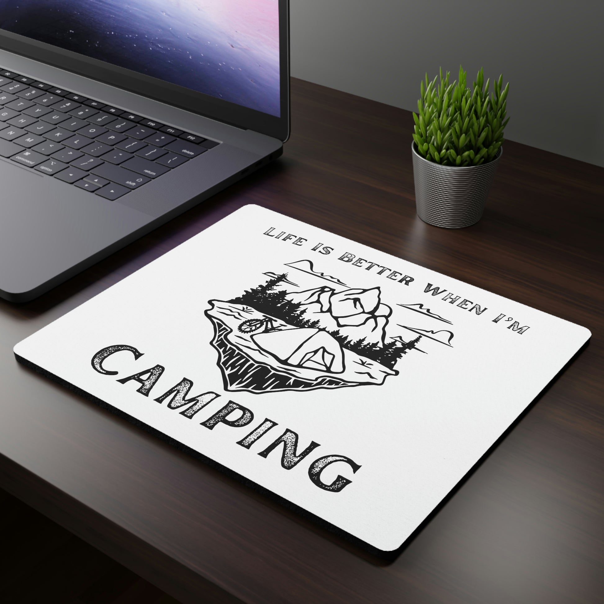 “Life Is Better When I’m Camping” Mouse Pad - Weave Got Gifts - Unique Gifts You Won’t Find Anywhere Else!