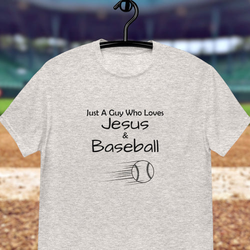 Just A Guy Who Loves Jesus & Baseball T-Shirt