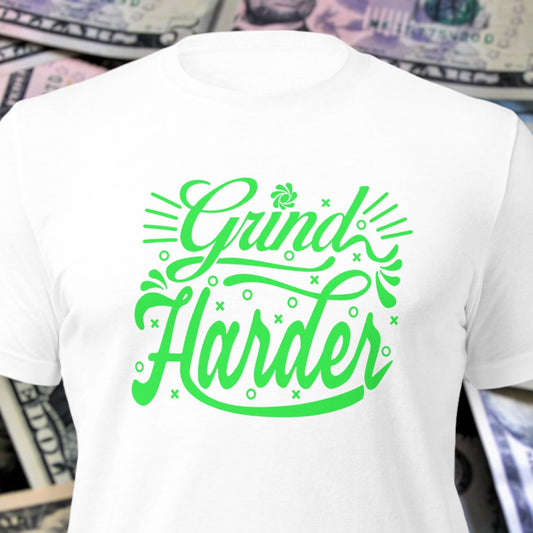 Grind Harder t-shirt with cursive modern font
