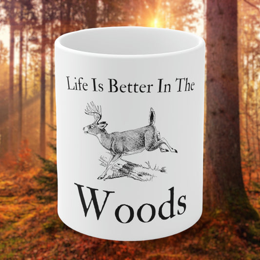 Life is better in the woods coffee mug with deer graphic
