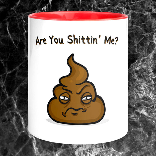 Are You Shittin' Me coffee mug with angry poop emoji
