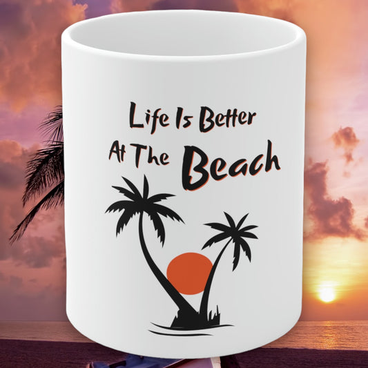 Life Is Better at the Beach coffee mug
