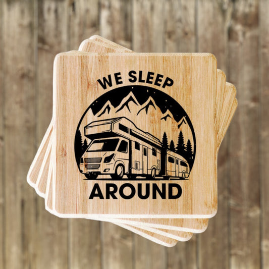 "We Sleep Around" RV Drink Coasters - Weave Got Gifts - Unique Gifts You Won’t Find Anywhere Else!