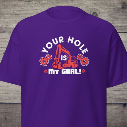 Your Hole is My Goal funny construction t-shirt
