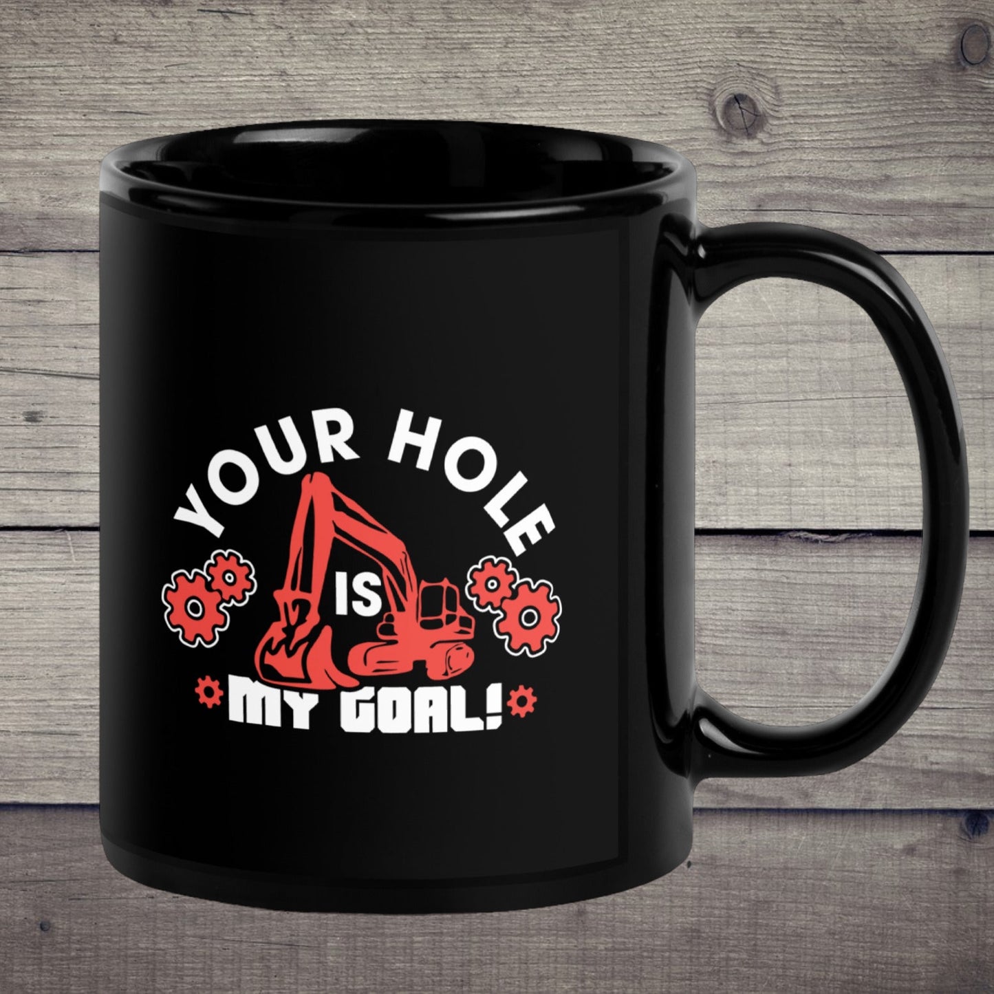 "Your Hole Is My Goal" Adult Humor Coffee Mug - Weave Got Gifts - Unique Gifts You Won’t Find Anywhere Else!