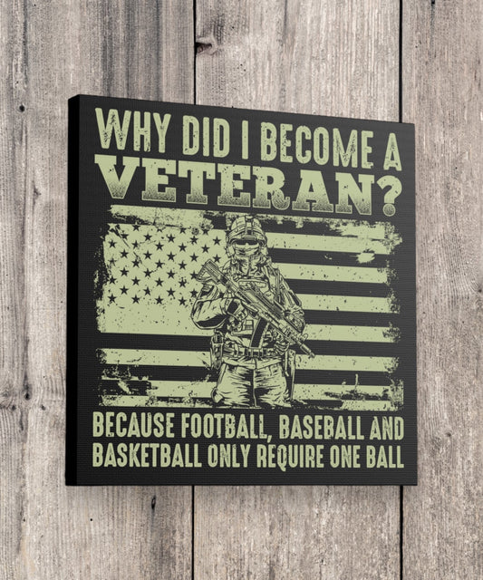 "Why Did I Become A Veteran?" Wall Art - Weave Got Gifts - Unique Gifts You Won’t Find Anywhere Else!