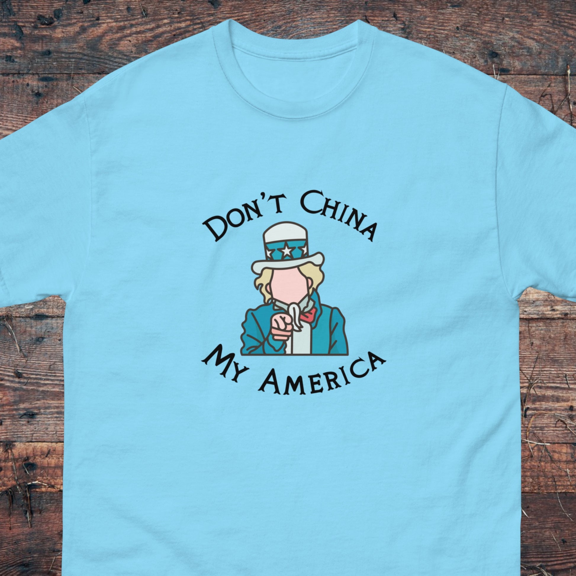 Anti-communist shirt with "Don’t China My America" text
