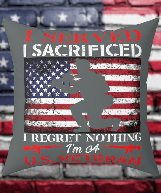 "I Served, I Sacrificed American Vet" Throw Pillow Gift - Weave Got Gifts - Unique Gifts You Won’t Find Anywhere Else!