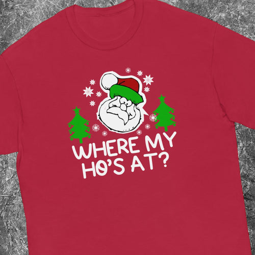 Where My Ho's At? Adult Shirt