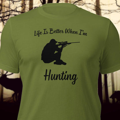 "Life Is Better When I'm Hunting" T-Shirt - Weave Got Gifts - Unique Gifts You Won’t Find Anywhere Else!