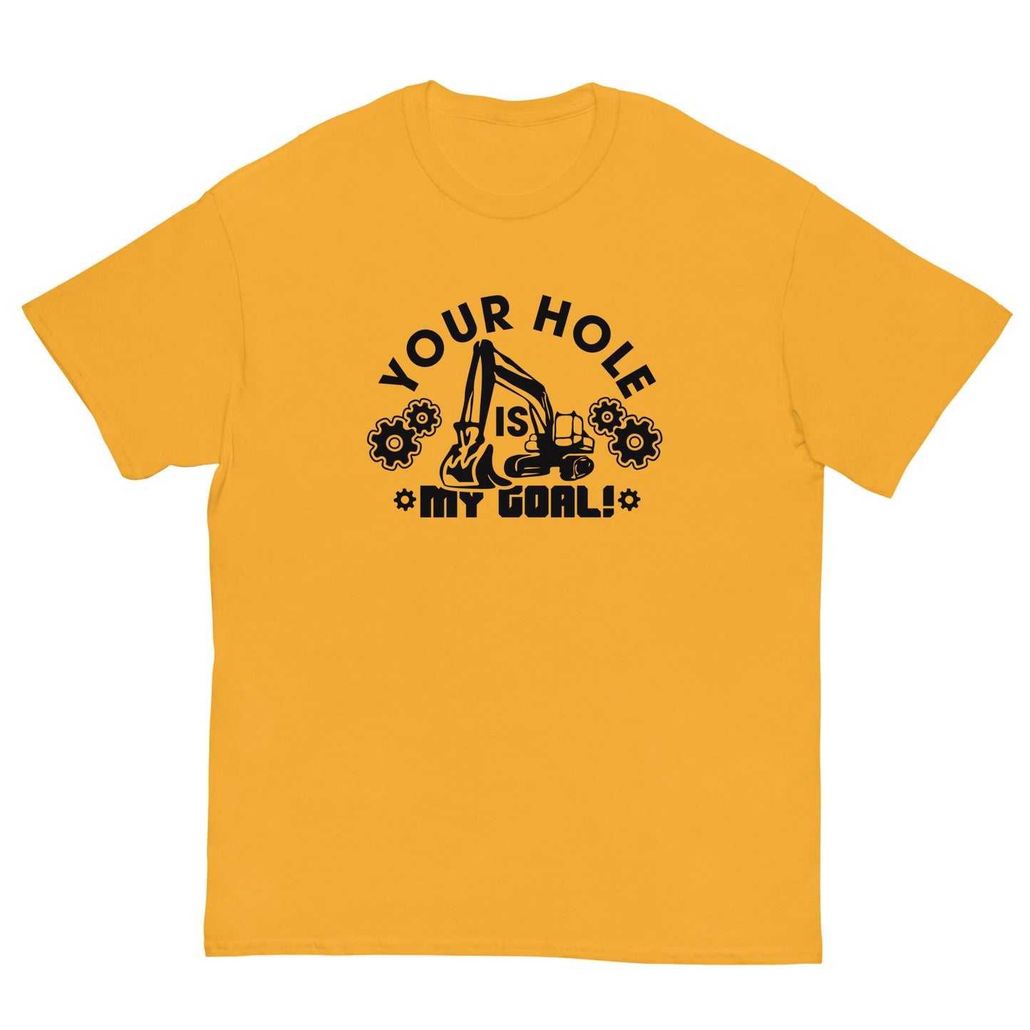 "Funny Your Hole Is My Goal" Adult Humor Explicit T-Shirt - Weave Got Gifts - Unique Gifts You Won’t Find Anywhere Else!