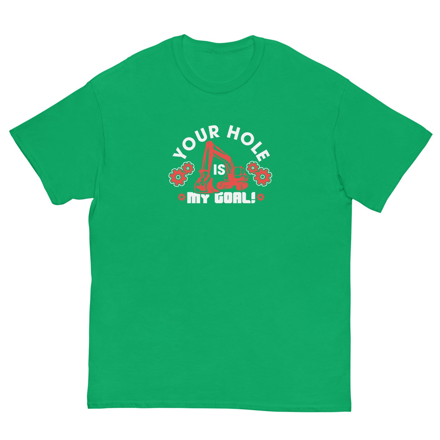 Your Hole is My Goal t-shirt for dirty joke lovers
