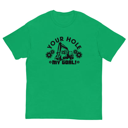 "Funny Your Hole Is My Goal" Adult Humor Explicit T-Shirt - Weave Got Gifts - Unique Gifts You Won’t Find Anywhere Else!