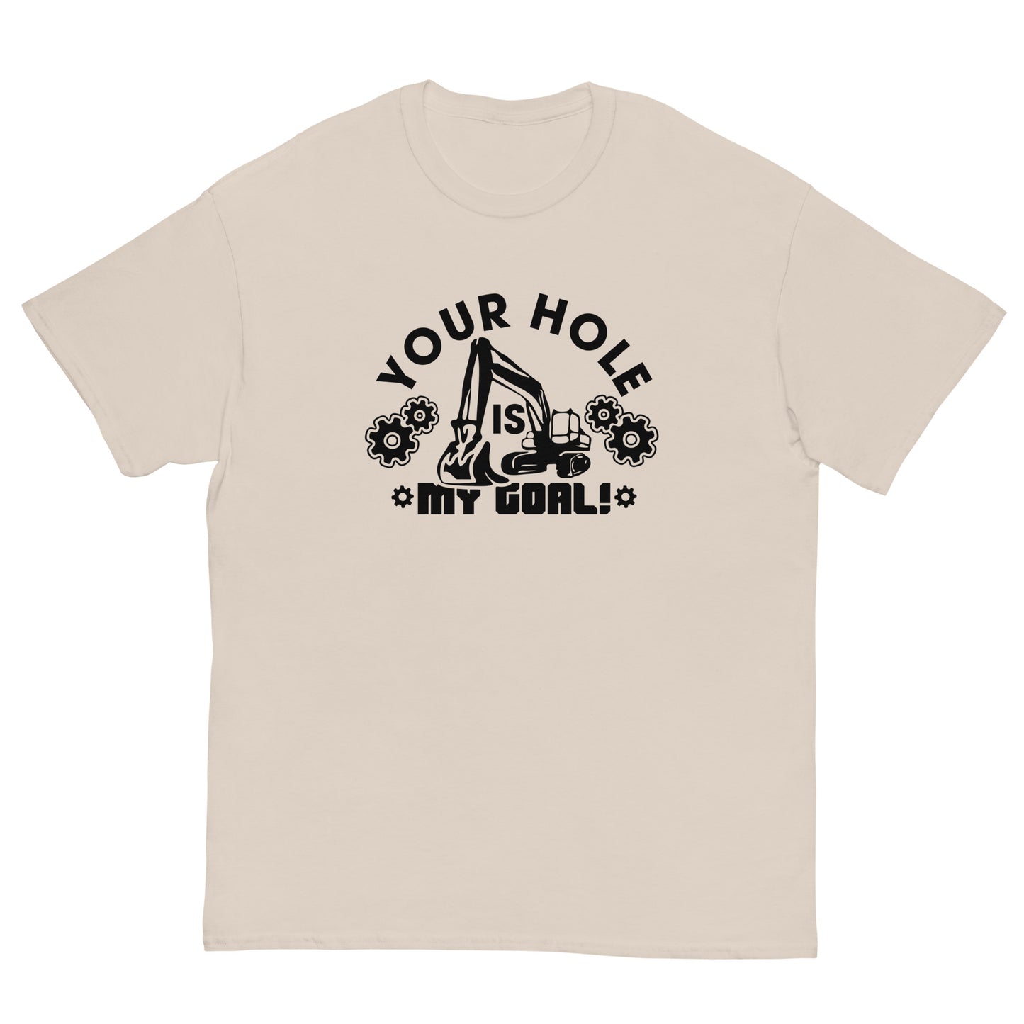 "Funny Your Hole Is My Goal" Adult Humor Explicit T-Shirt - Weave Got Gifts - Unique Gifts You Won’t Find Anywhere Else!