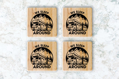 "We Sleep Around" RV Drink Coasters - Weave Got Gifts - Unique Gifts You Won’t Find Anywhere Else!