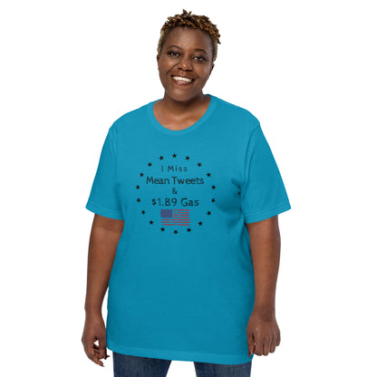 "I Miss Mean Tweets And $1.89 Gas" T-Shirt - Weave Got Gifts - Unique Gifts You Won’t Find Anywhere Else!