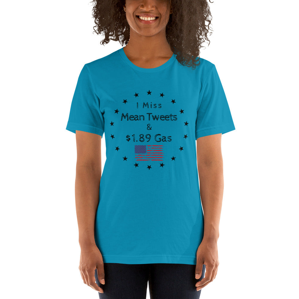 "I Miss Mean Tweets And $1.89 Gas" T-Shirt - Weave Got Gifts - Unique Gifts You Won’t Find Anywhere Else!