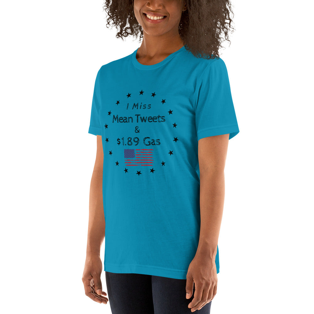 "I Miss Mean Tweets And $1.89 Gas" T-Shirt - Weave Got Gifts - Unique Gifts You Won’t Find Anywhere Else!