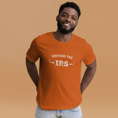 "Defund the IRS" T-Shirt - Weave Got Gifts - Unique Gifts You Won’t Find Anywhere Else!