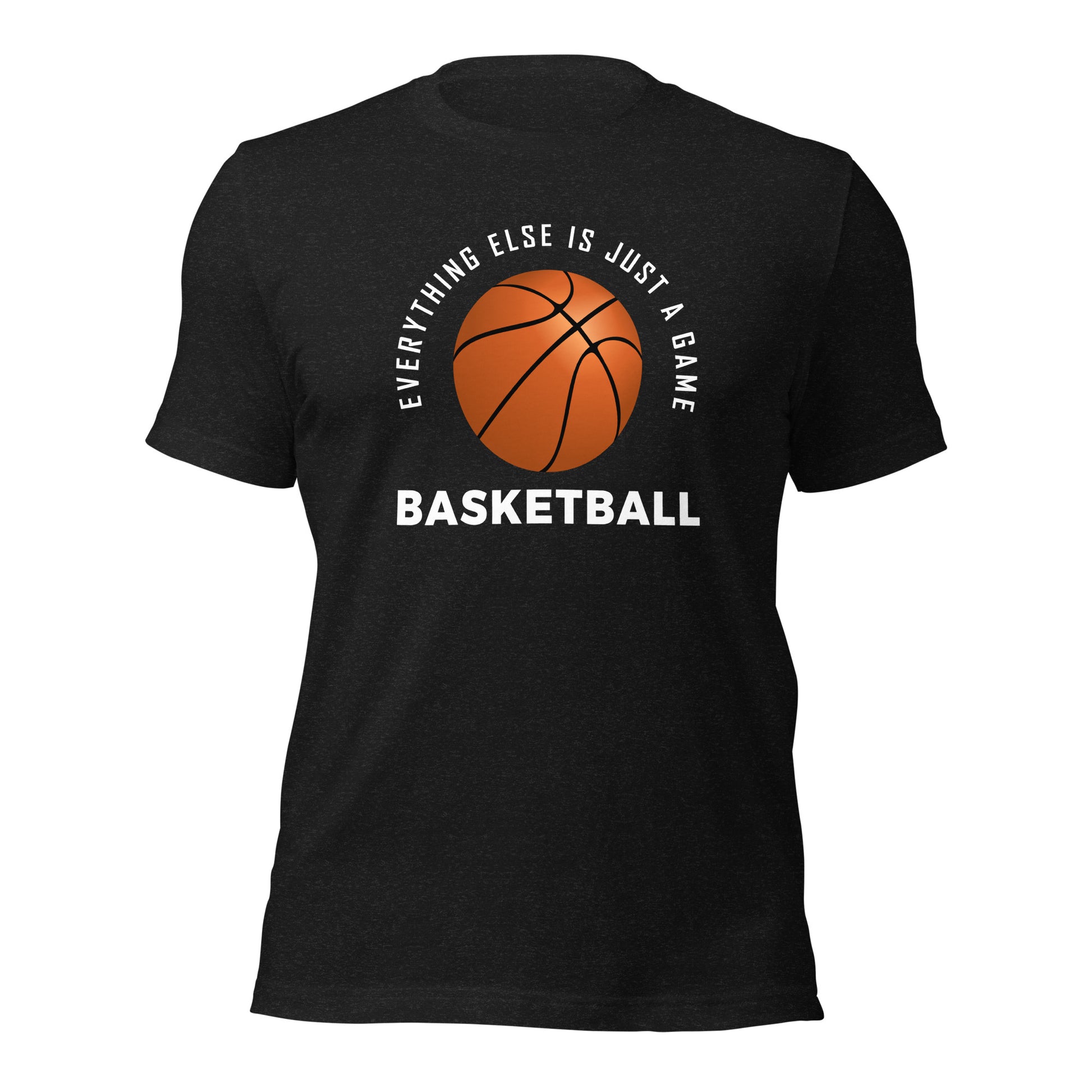 “Basketball, Everything Else Is Just A Game” T-Shirt - Weave Got Gifts - Unique Gifts You Won’t Find Anywhere Else!