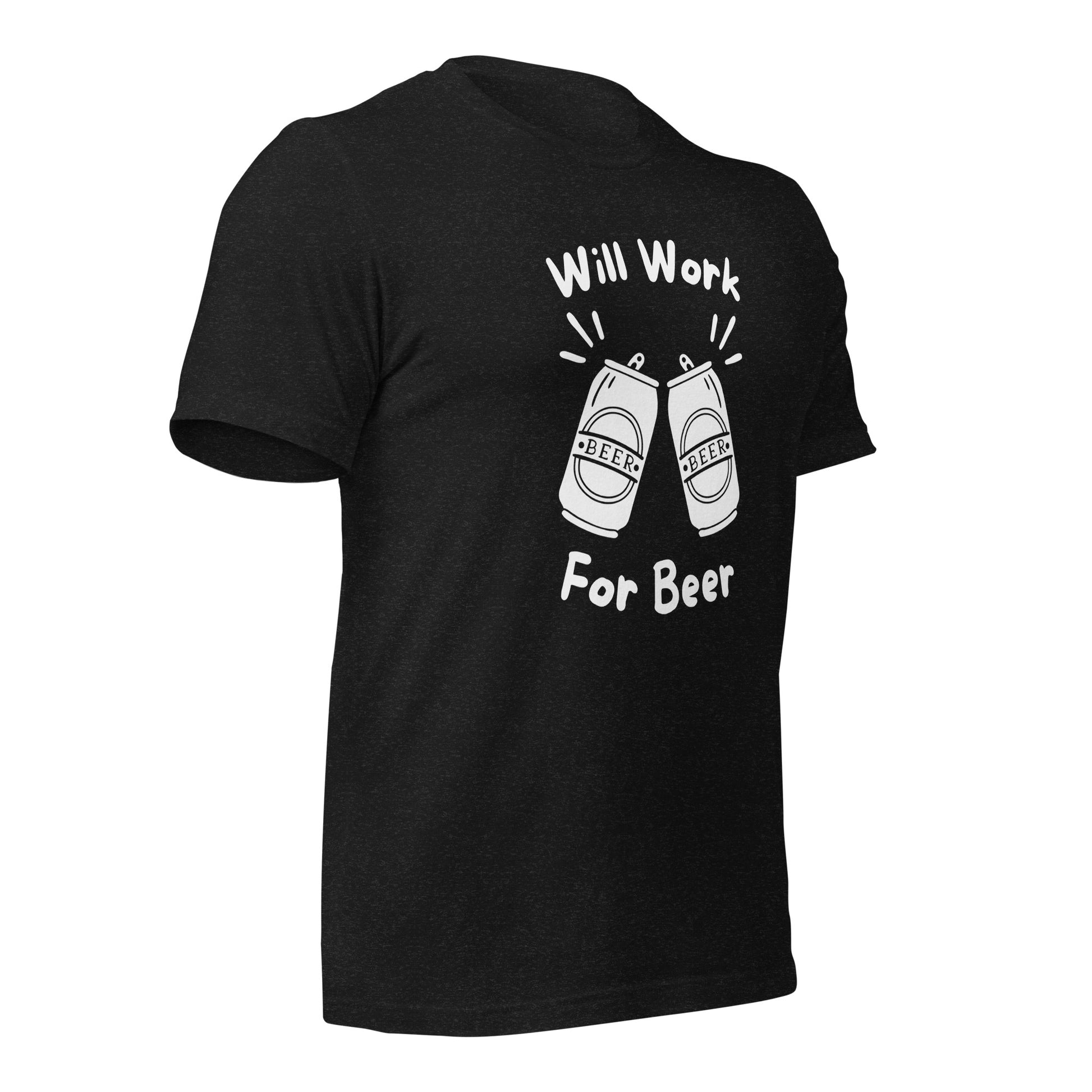 "Will Work, For Beer" T-Shirt - Weave Got Gifts - Unique Gifts You Won’t Find Anywhere Else!