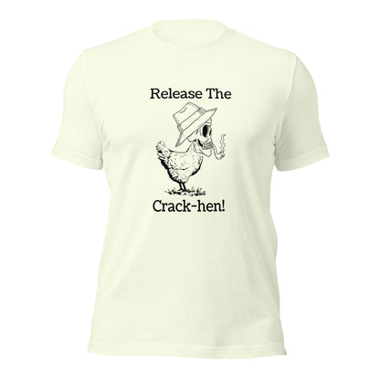 "Release The Crack-Hen" T-Shirt - Weave Got Gifts - Unique Gifts You Won’t Find Anywhere Else!