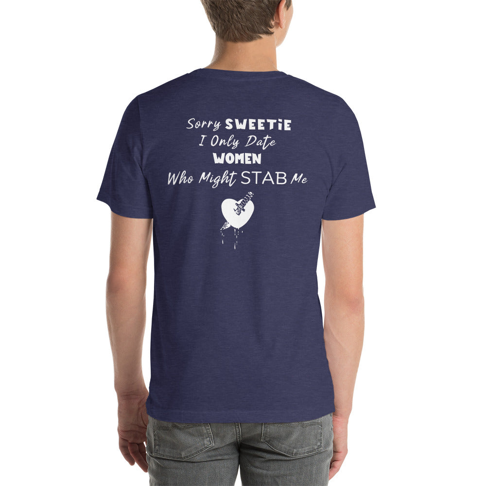 "I Only Date Women Who Might Stab Me" T-Shirt - Weave Got Gifts - Unique Gifts You Won’t Find Anywhere Else!