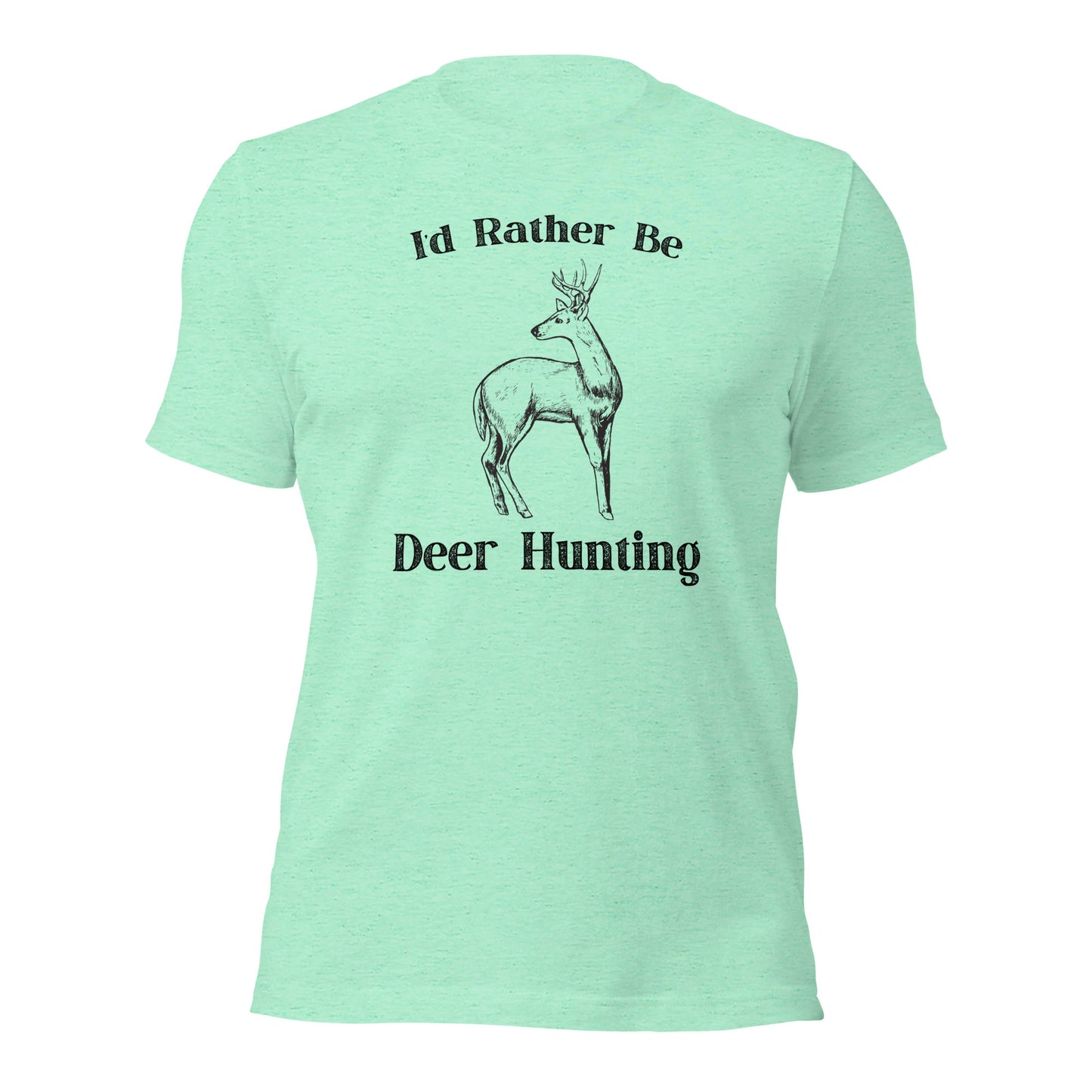 "I'd Rather Be Deer Hunting" T-Shirt - Weave Got Gifts - Unique Gifts You Won’t Find Anywhere Else!