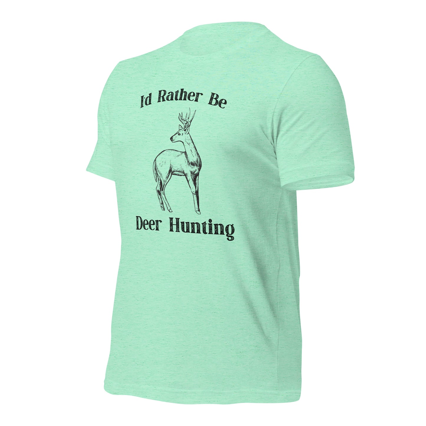 "I'd Rather Be Deer Hunting" T-Shirt - Weave Got Gifts - Unique Gifts You Won’t Find Anywhere Else!