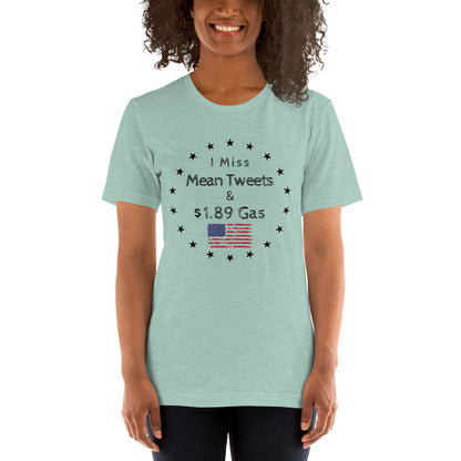 "I Miss Mean Tweets And $1.89 Gas" T-Shirt - Weave Got Gifts - Unique Gifts You Won’t Find Anywhere Else!