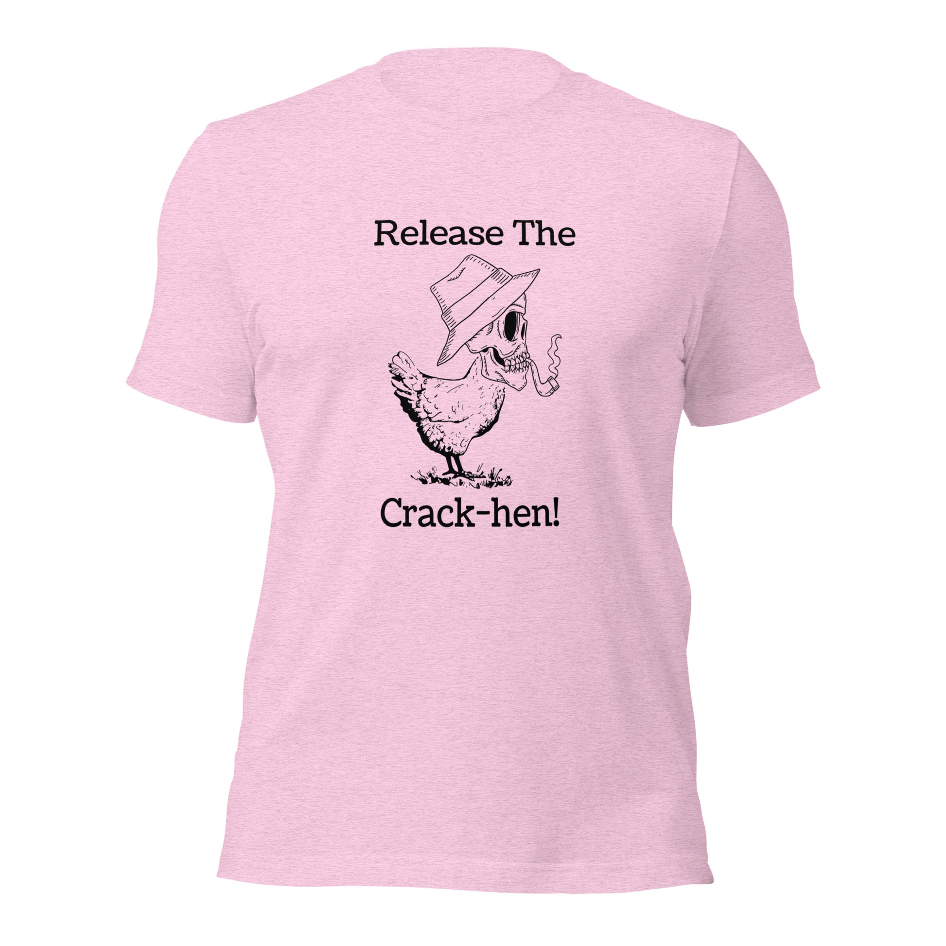 "Release The Crack-Hen" T-Shirt - Weave Got Gifts - Unique Gifts You Won’t Find Anywhere Else!