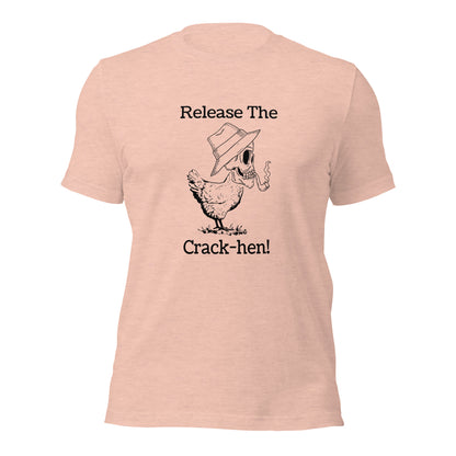 "Release The Crack-Hen" T-Shirt - Weave Got Gifts - Unique Gifts You Won’t Find Anywhere Else!