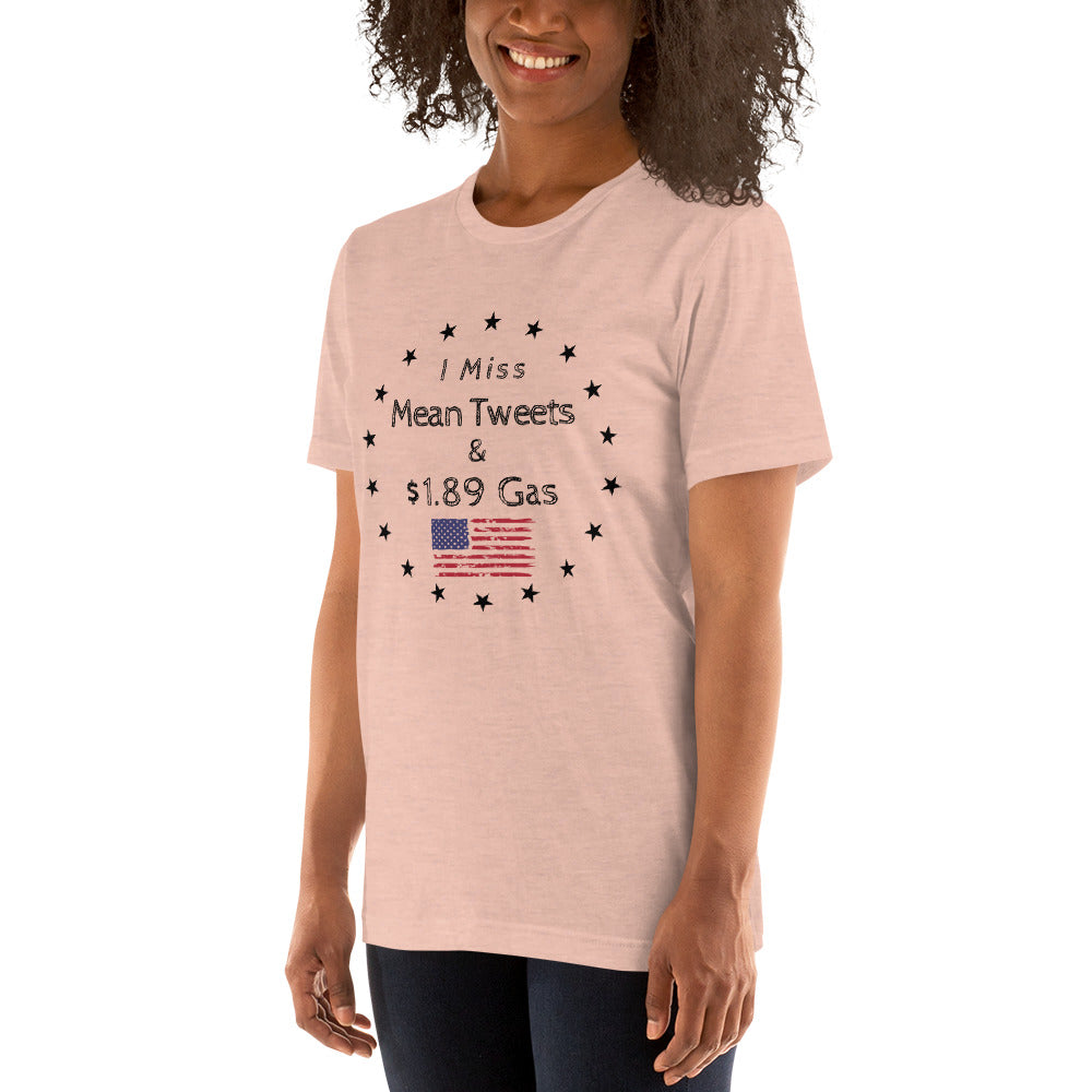 "I Miss Mean Tweets And $1.89 Gas" T-Shirt - Weave Got Gifts - Unique Gifts You Won’t Find Anywhere Else!