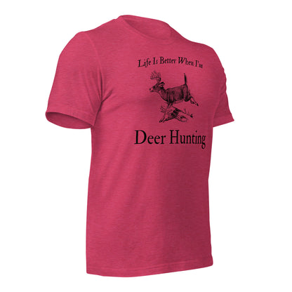 "Life Is Better When I'm Deer Hunting" T-Shirt - Weave Got Gifts - Unique Gifts You Won’t Find Anywhere Else!