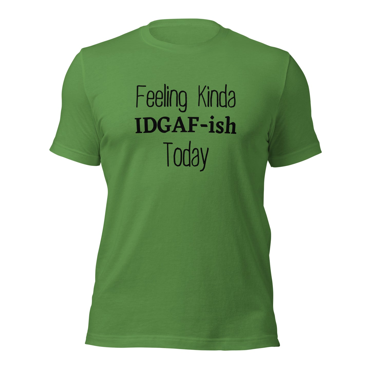 Unisex IDGAF shirt with cheeky text design
